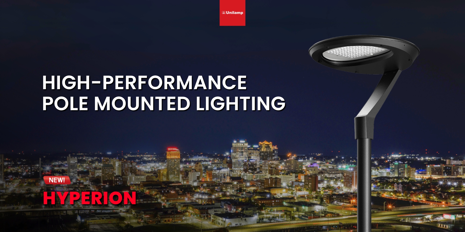 Unilamp Hyperion high-performance LED pole-mounted outdoor lighting for urban streets and public spaces