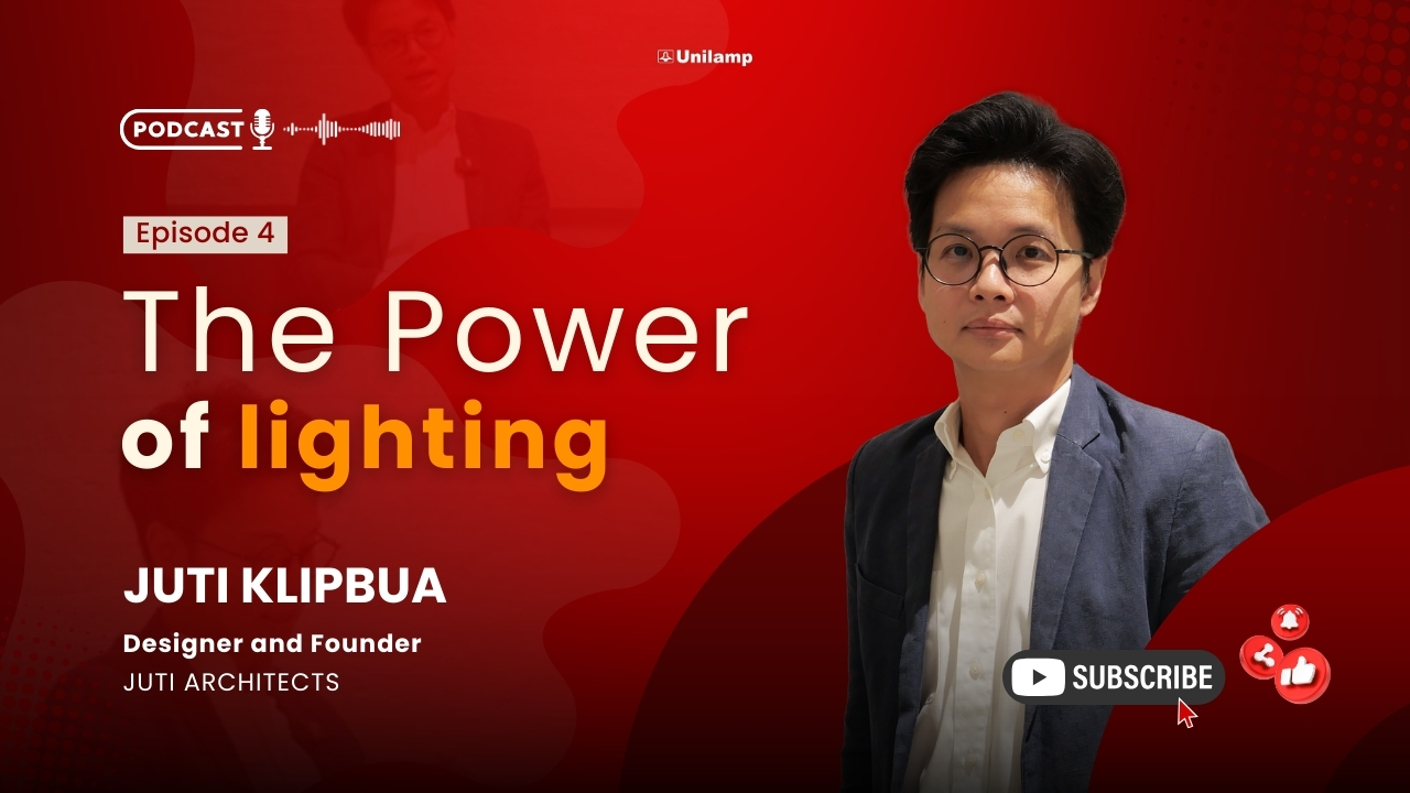 Unilamp Podcast Episode 4 – The Power of Lighting with Juti Klobua, Designer and Founder of Juti Architects