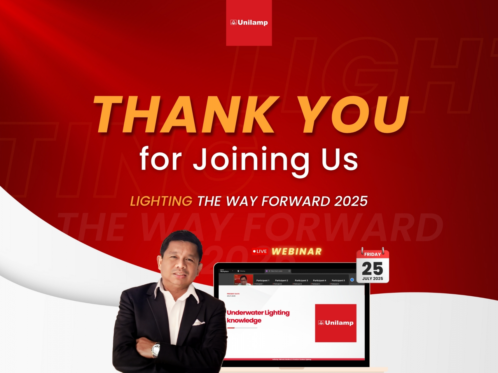 Thank you for joining the Lighting the Way Forward 2025 webinar by Unilamp, held on 25 July 2025, featuring underwater lighting knowledge